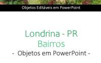 Mapa Digital dos Bairros de Volta Redonda RJ – PowerPoint Editável 9 Mapa Bairros Londrina – PowerPoint