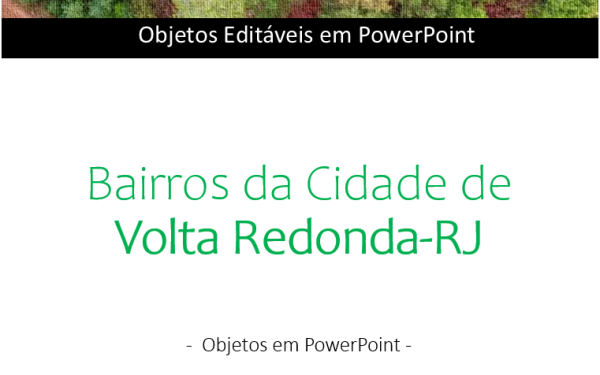 Mapa dos Bairros de Volta Redonda (RJ) – PowerPoint Editável